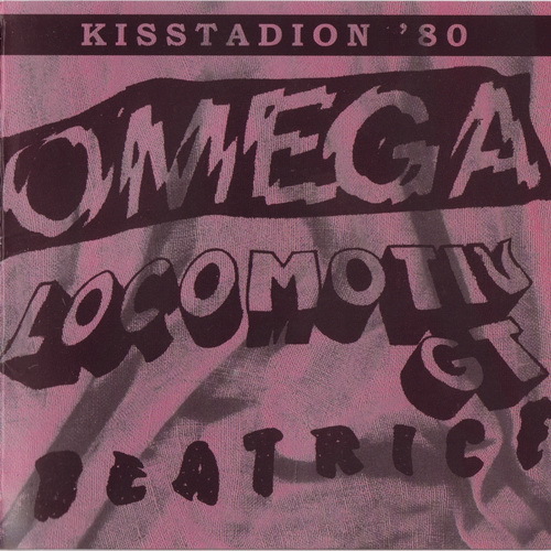 Omega & Friends  -  Kisstadion '80 (with Locomotiv GT & Beatrice) (2004)