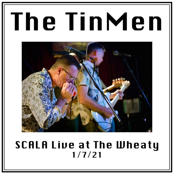 The TinMen - SCALA Live at The Wheaty (Live) (2021)